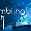 Win the Gambling Game by Utilizing Artificial Intelligence Technology